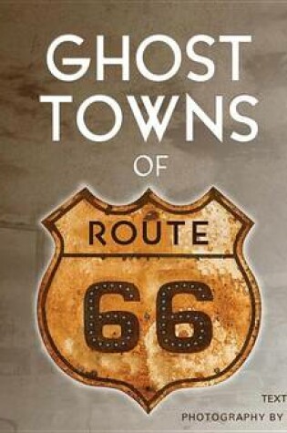Cover of Ghost Towns of Route 66