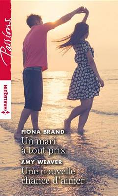 Book cover for Un Mari a Tout Prix - Une Nouvelle Chance D'Aimer