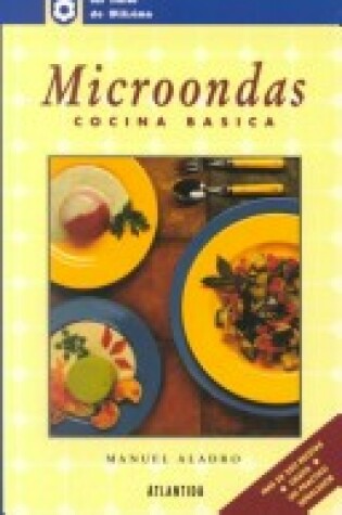 Cover of Microondas Cocina Basica