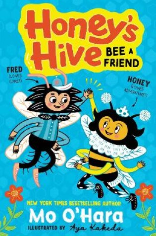 Cover of Honey's Hive:  Bee a Friend
