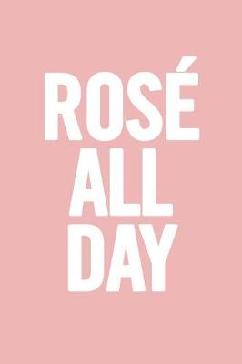 Book cover for Rose All Day