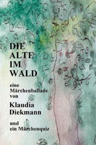 Cover of Die Alte im Wald