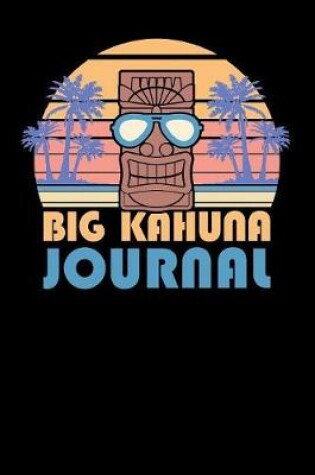 Cover of Big Kahuna Journal