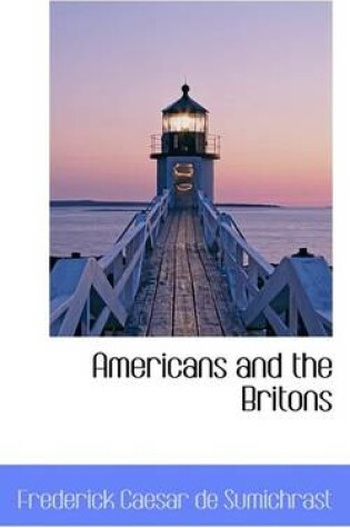 Cover of Americans and the Britons