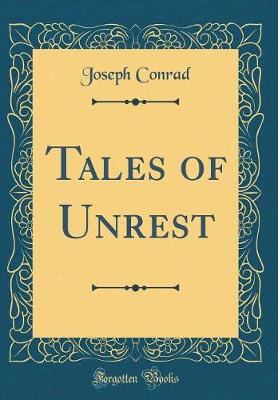 Book cover for Tales of Unrest (Classic Reprint)