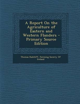 Book cover for A Report on the Agriculture of Eastern and Western Flanders