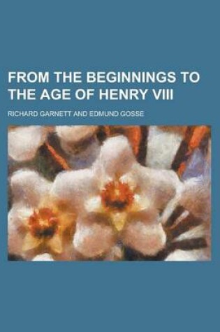 Cover of From the Beginnings to the Age of Henry VIII