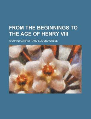 Book cover for From the Beginnings to the Age of Henry VIII