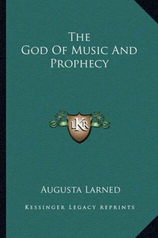 Cover of The God Of Music And Prophecy