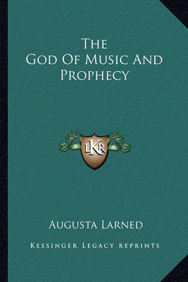 Book cover for The God Of Music And Prophecy