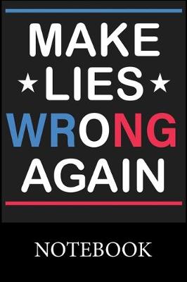 Book cover for Make Lies Wrong Again Notebook
