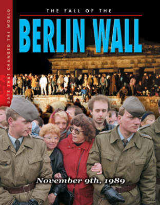 Book cover for The Fall Of The Berlin Wall