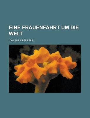 Book cover for Eine Frauenfahrt Um Die Welt