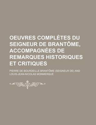 Book cover for Oeuvres Completes Du Seigneur de Brantome, Accompagnees de Remarques Historiques Et Critiques (3)