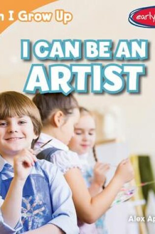 Cover of I Can Be an Artist