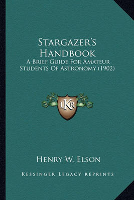 Book cover for Stargazer's Handbook Stargazer's Handbook