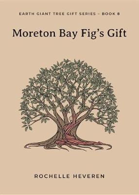 Cover of Moreton Bay Fig's Gift