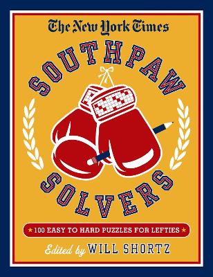 Book cover for The New York Times Southpaw Solvers: 100 Easy to Hard Crossword Puzzles for Lefties