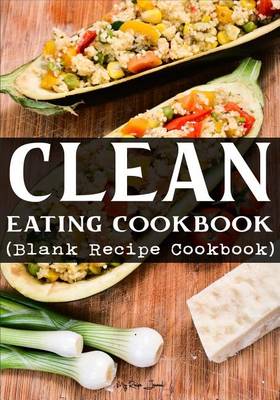 Book cover for Clean Eating Cookbook