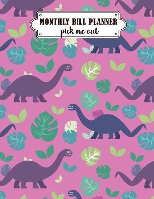 Book cover for Monthly Bill Planner Pick Me Out