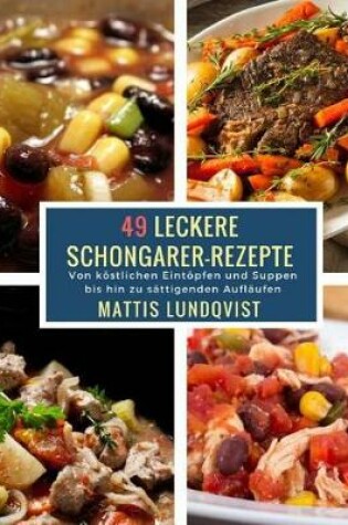 Cover of 49 Leckere Schongarer-Rezepte