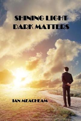 Book cover for Shining Lights Dark Matters