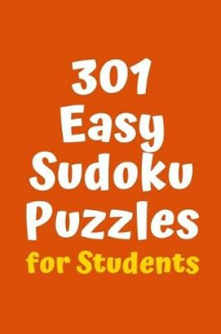 Cover of 301 Easy Sudoku Puzzles for Students