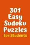 Book cover for 301 Easy Sudoku Puzzles for Students