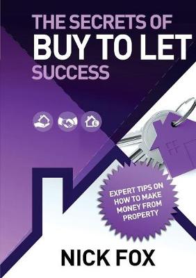 Book cover for The Secrets of Buy to Let Success