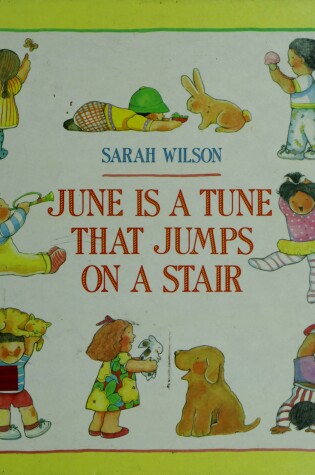 Cover of June is a Tune That Jumps on a Stair