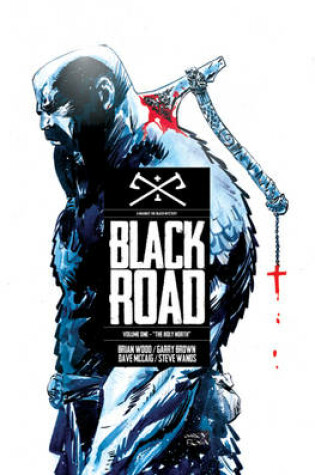 Cover of Black Road Volume 1: The Holy North
