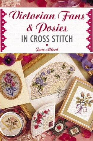 Cover of Victorian Fans and Posies in Cross Stitch