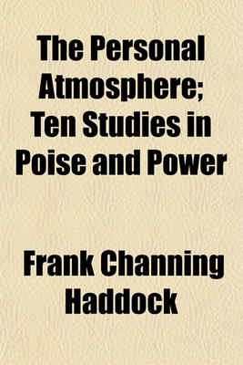 Book cover for The Personal Atmosphere; Ten Studies in Poise and Power