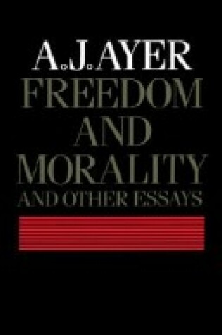 Cover of Freedom, Morality and Other Essays