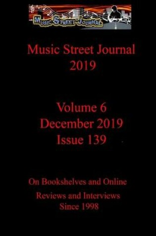 Cover of Music Street Journal 2019: Volume 6 - December 2019 - Issue 139