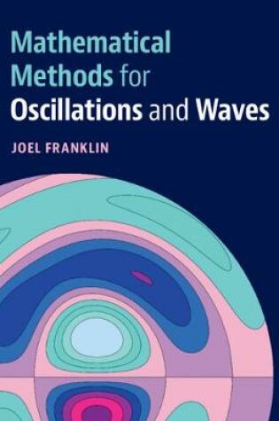 Cover of Mathematical Methods for Oscillations and Waves