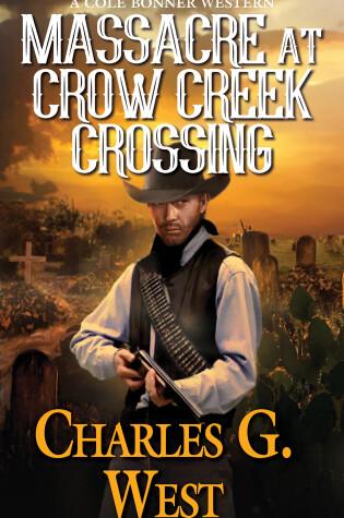 Cover of Massacre at Crow Creek Crossing