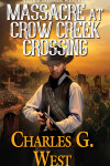 Book cover for Massacre at Crow Creek Crossing