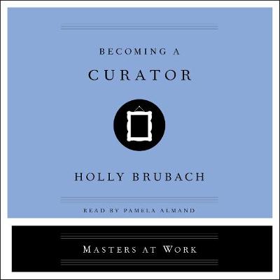 Book cover for Becoming a Curator