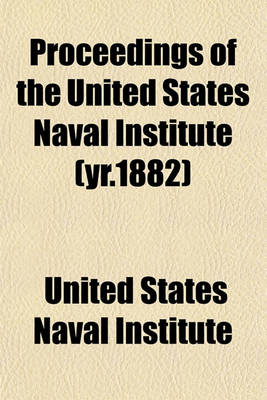 Book cover for Proceedings of the United States Naval Institute (Yr.1882)