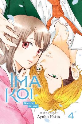 Book cover for Ima Koi: Now I'm in Love, Vol. 4