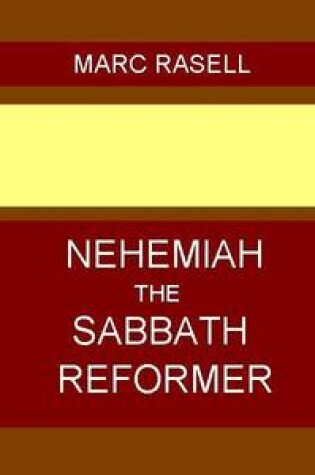 Cover of Nehemiah the Sabbath Reformer