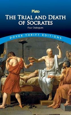 Cover of The Trial and Death of Socrates: Four Dialogues