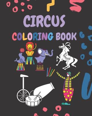 Book cover for Circus Coloring Book