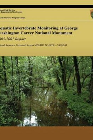 Cover of Aquatic Invertebrate Monitoring at George Washington Carver National Monument