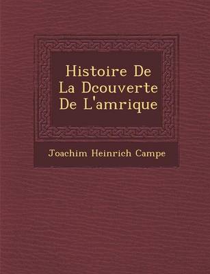 Book cover for Histoire de La D Couverte de L'Am Rique