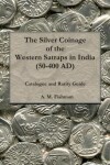 Book cover for The Silver Coinage of the Western Satraps in India (50-400 AD)