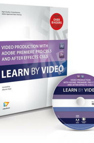 Cover of Video Production with Adobe Premiere Pro CS5.5 and After Effects CS5.5