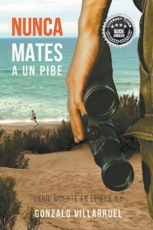 Cover of Nunca Mates A Un Pibe