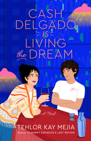 Book cover for Cash Delgado Is Living the Dream